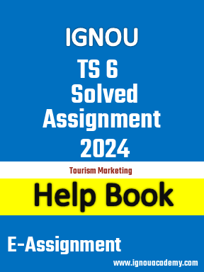 IGNOU TS 6 Solved Assignment 2024